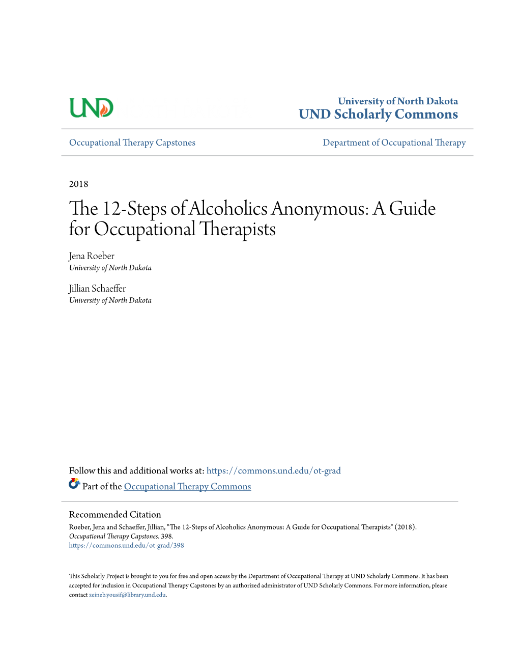 The 12-Steps of Alcoholics Anonymous: a Guide for Occupational Therapists Jena Roeber University of North Dakota