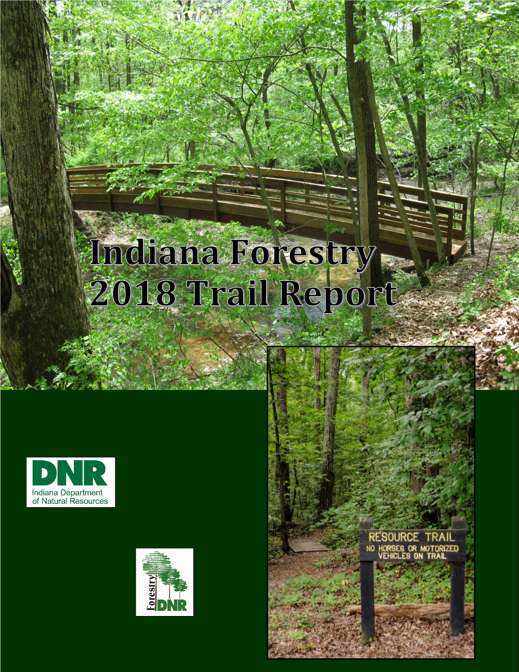State Forest Trail Report 2018