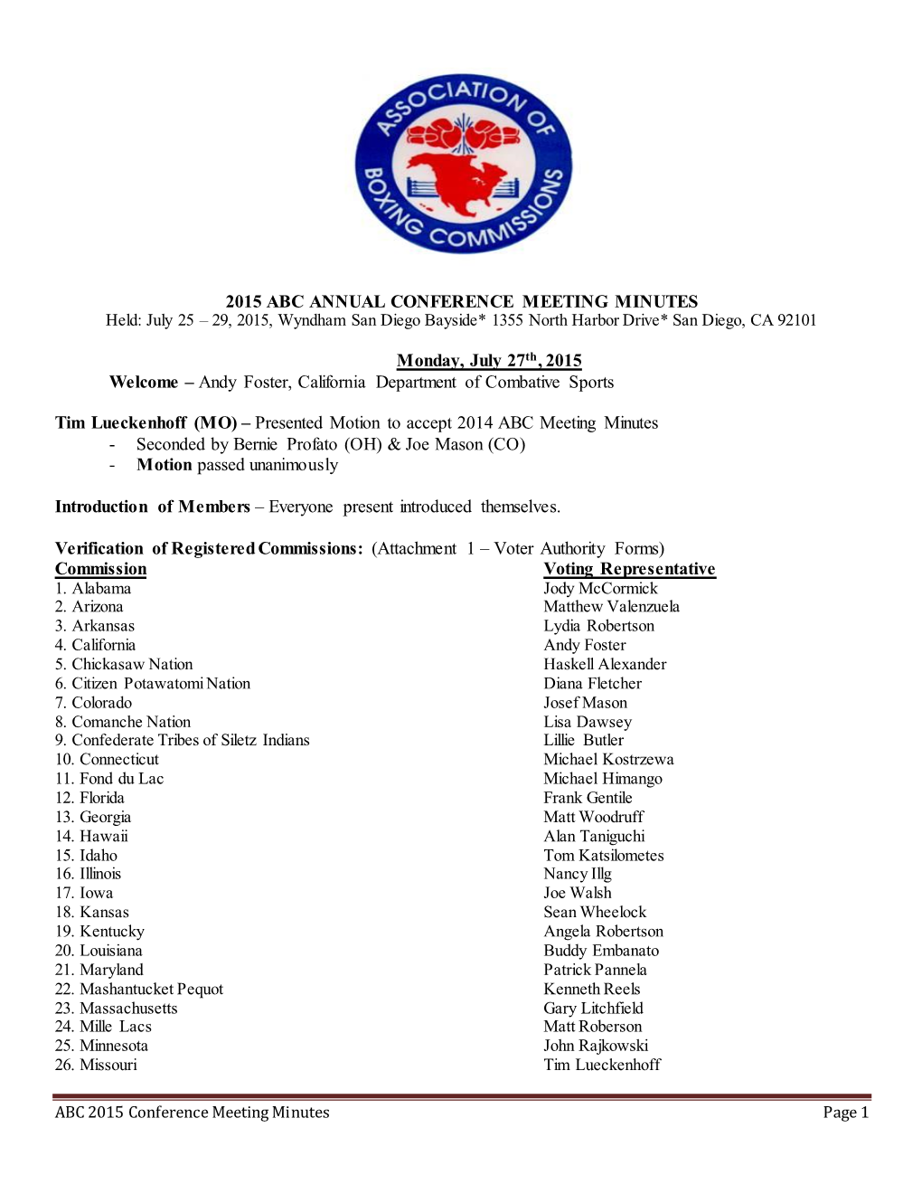 2015 ABC ANNUAL CONFERENCE MEETING MINUTES Held: July 25 – 29, 2015, Wyndham San Diego Bayside* 1355 North Harbor Drive* San Diego, CA 92101