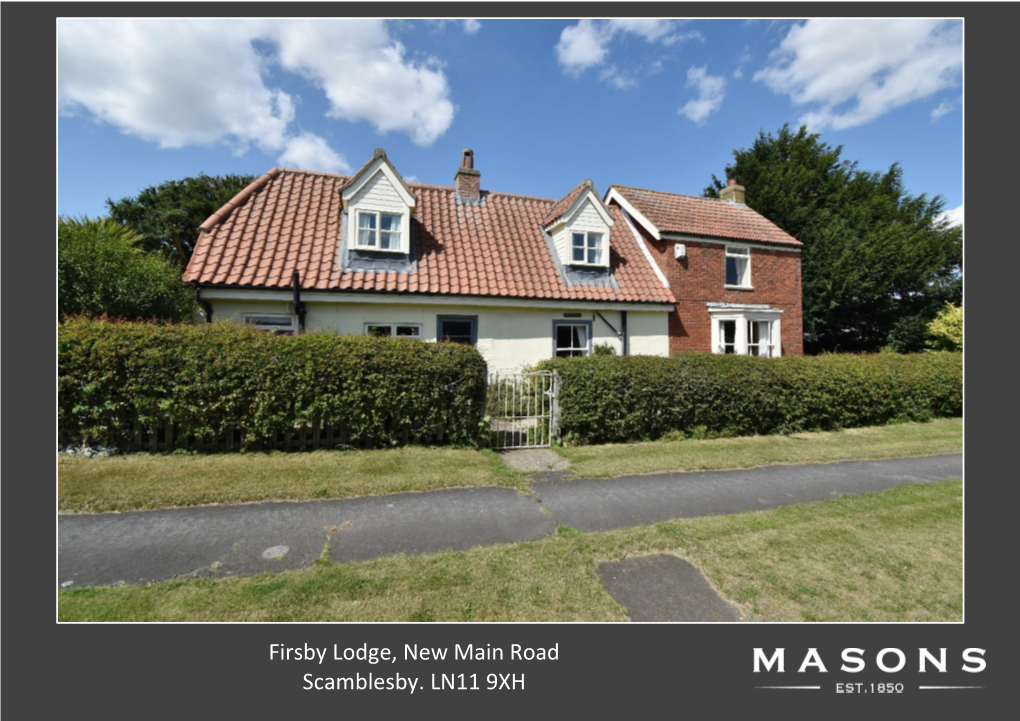 Firsby Lodge, New Main Road Scamblesby. LN11 9XH