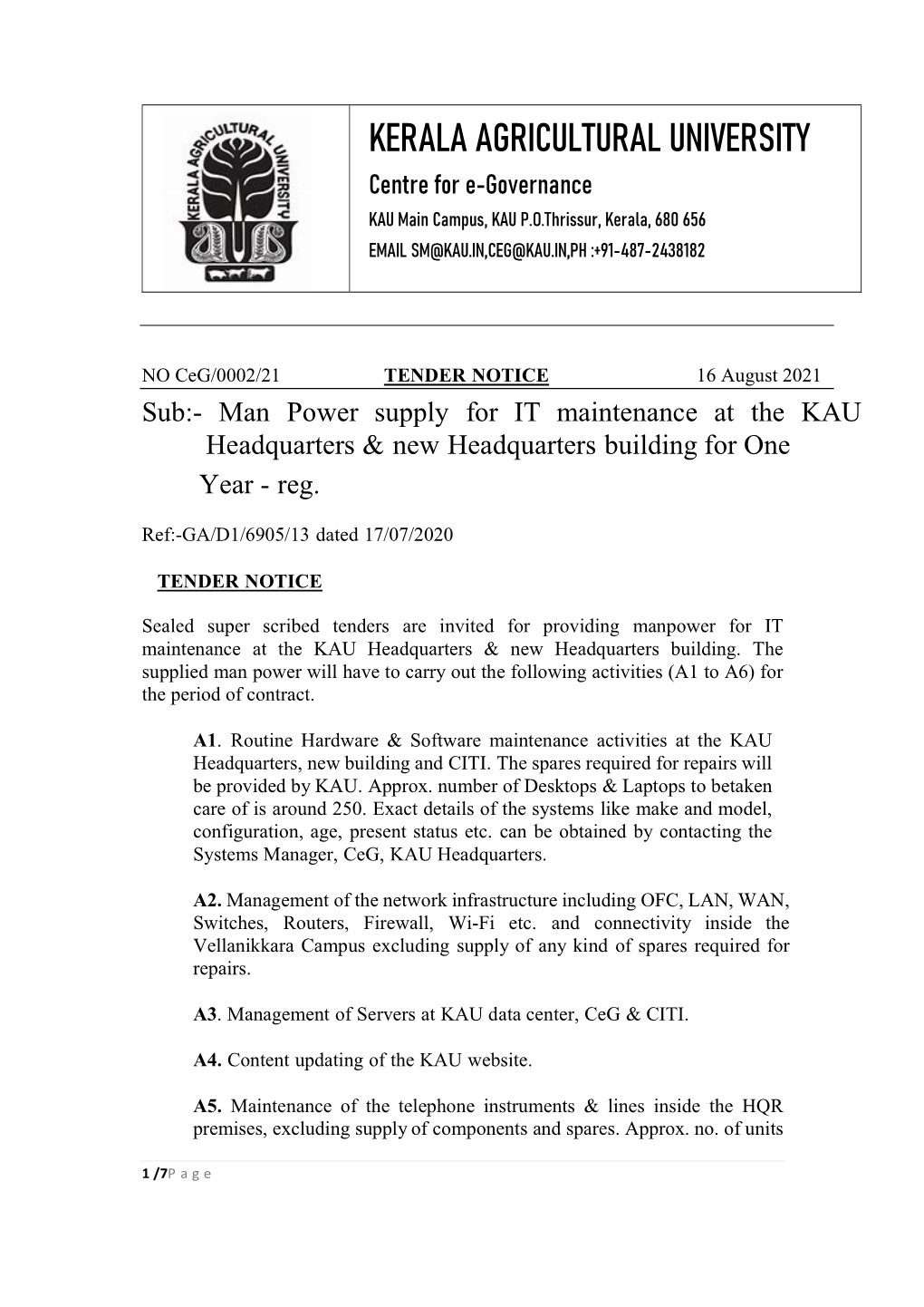 TENDER NOTICE 16 August 2021 Sub:- Man Power Supply for IT Maintenance at the KAU Headquarters & New Headquarters Building for One Year - Reg