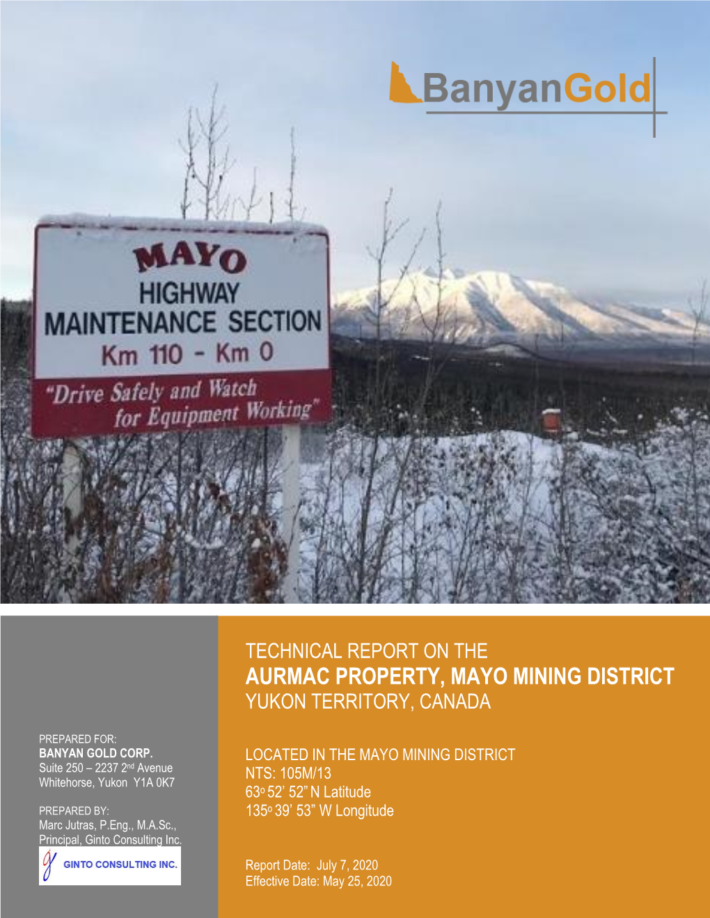 Technical Report on the Aurmac Property, Mayo Mining District Yukon Territory, Canada
