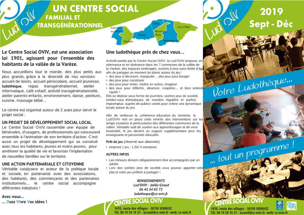 UN CENTRE SOCIAL 2019 FAMILIAL ET Chalon TRANSGÉNÉRATIONNEL Auberives- Cour-Et-Buis Sept - Déc Sur-Varèze Monsteroux- Vernioz Milieu