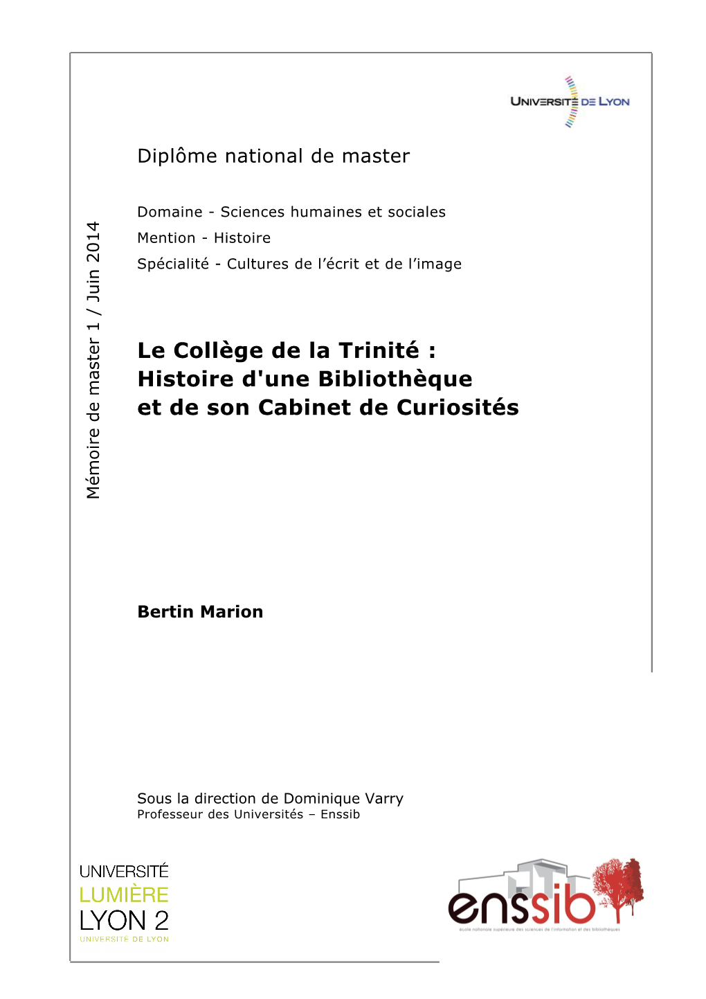 Le Collège De La Trinité : Histoire D'une Bibliothèque Et De Son
