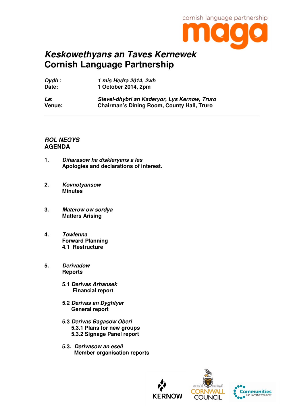 Keskowethyans an Taves Kernewek Cornish Language Partnership