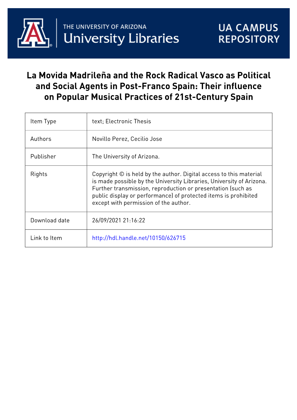 La Movida Madrileña and the Rock Radical Vasco As Political and Social Agents in Post-Franco Spain: Their Influence on Popular Musical Practices of 21St-Century Spain