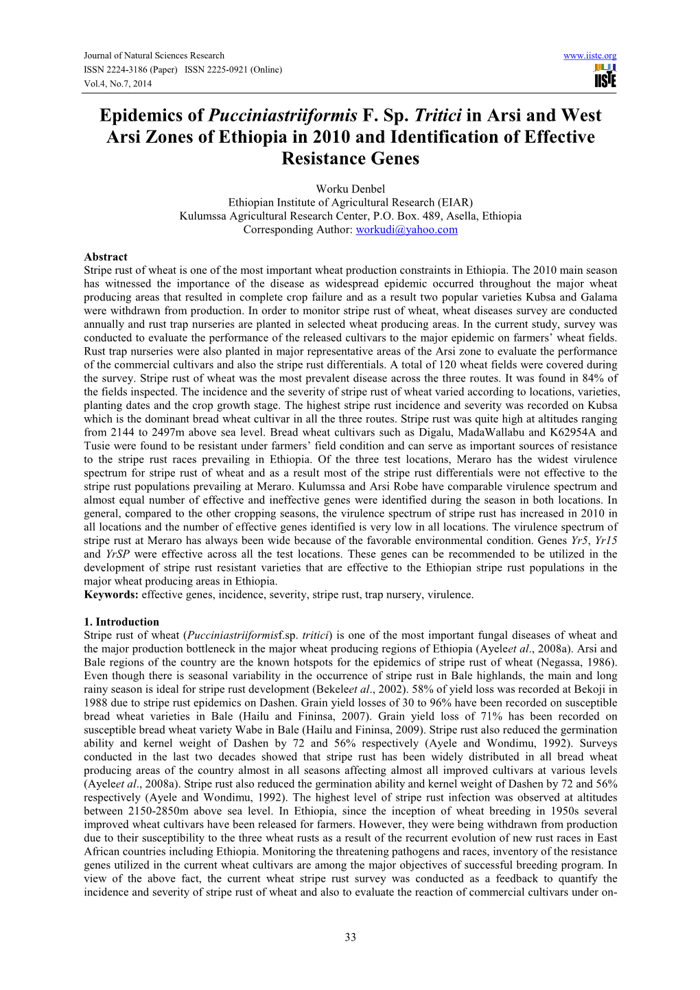 Epidemics of Pucciniastriiformis F. Sp. Tritici in Arsi and West Arsi Zones of Ethiopia in 2010 and Identification of Effective Resistance Genes