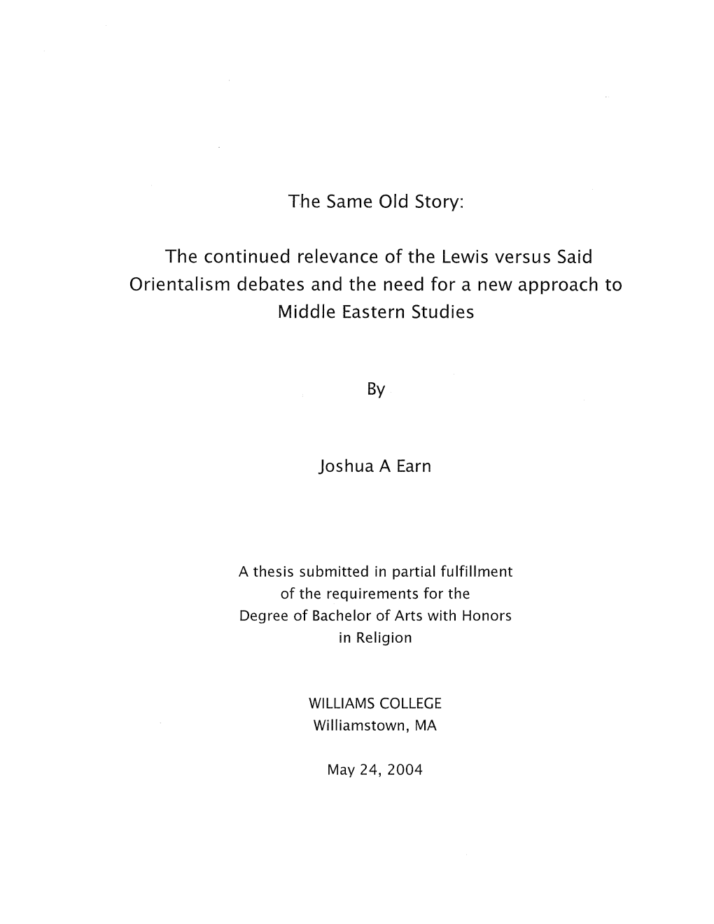 The Continued Relevance of the Lewis Versus Said Orientalism Debates and the Need for a New Approach to Middle Eastern Studies