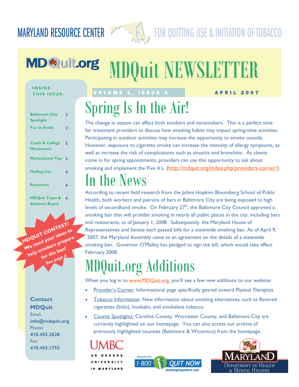 Mdquit NEWSLETTER INSIDE THIS ISSUE: VOLUME 1, ISSUE 2 APRIL 2007