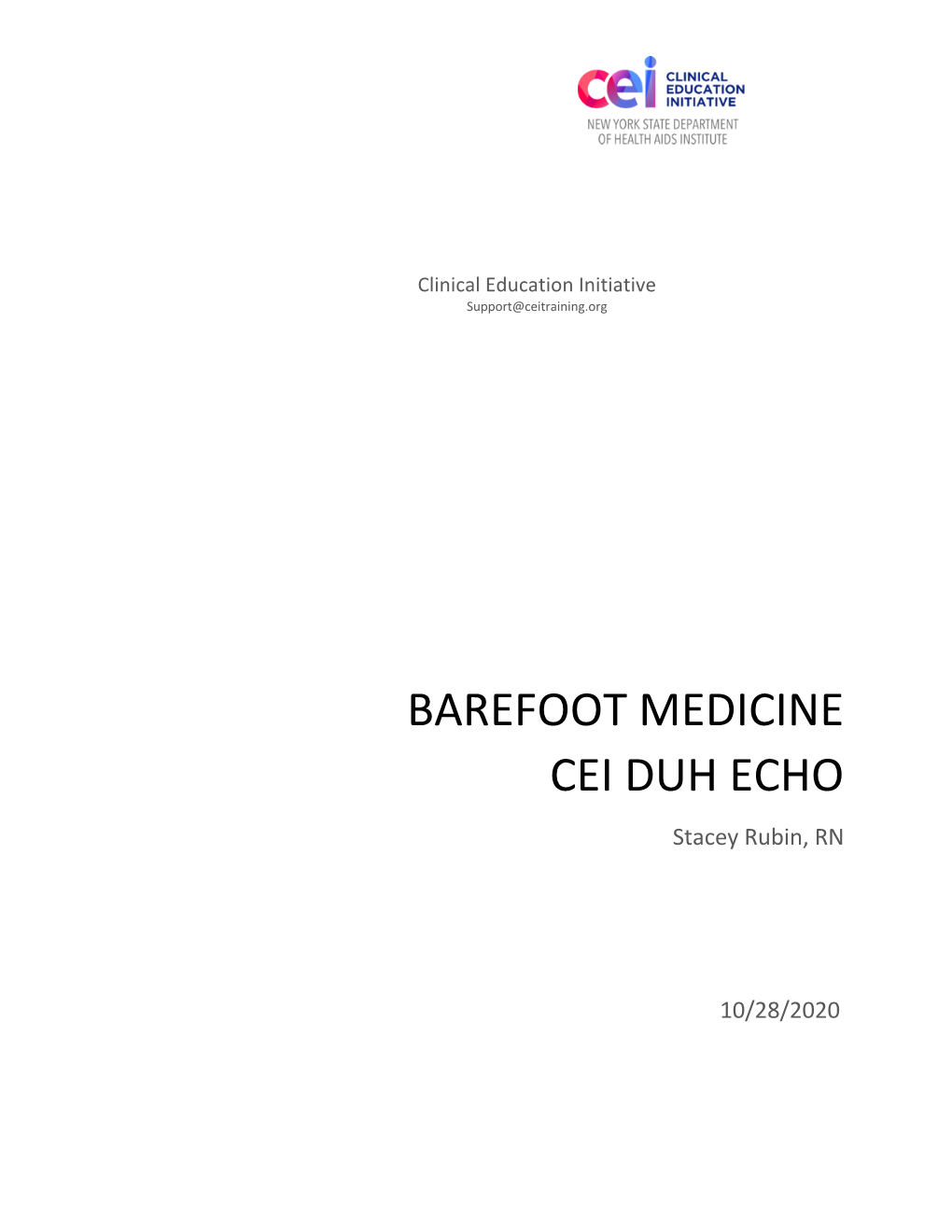 BAREFOOT MEDICINE CEI DUH ECHO Stacey Rubin, RN