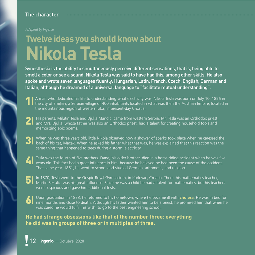 Nikola Tesla Synesthesia Is the Ability to Simultaneously Perceive Different Sensations, That Is, Being Able to Smell a Color Or See a Sound