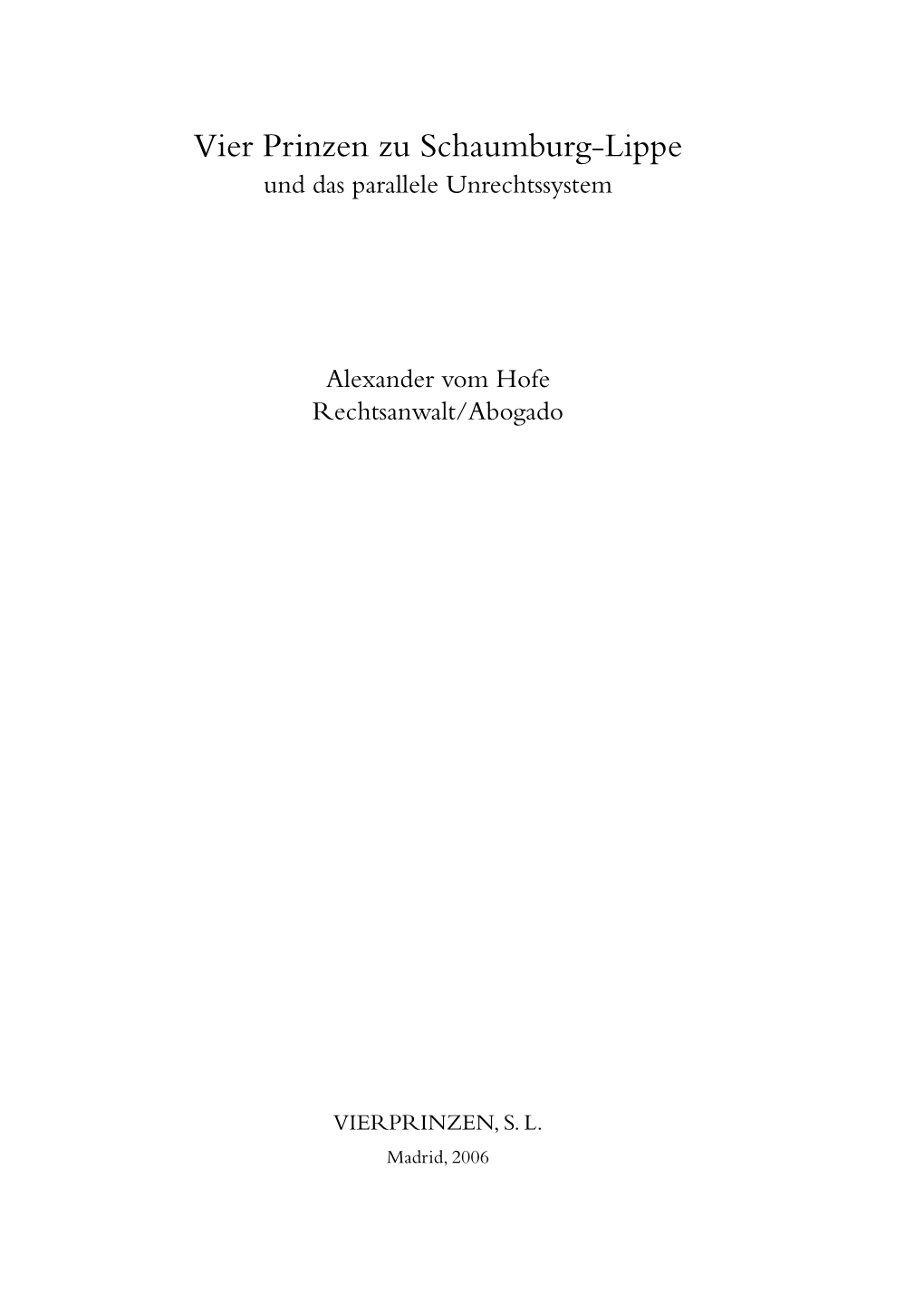 Vier Prinzen Zu Schaumburg-Lippe Und Das Parallele Unrechtssystem