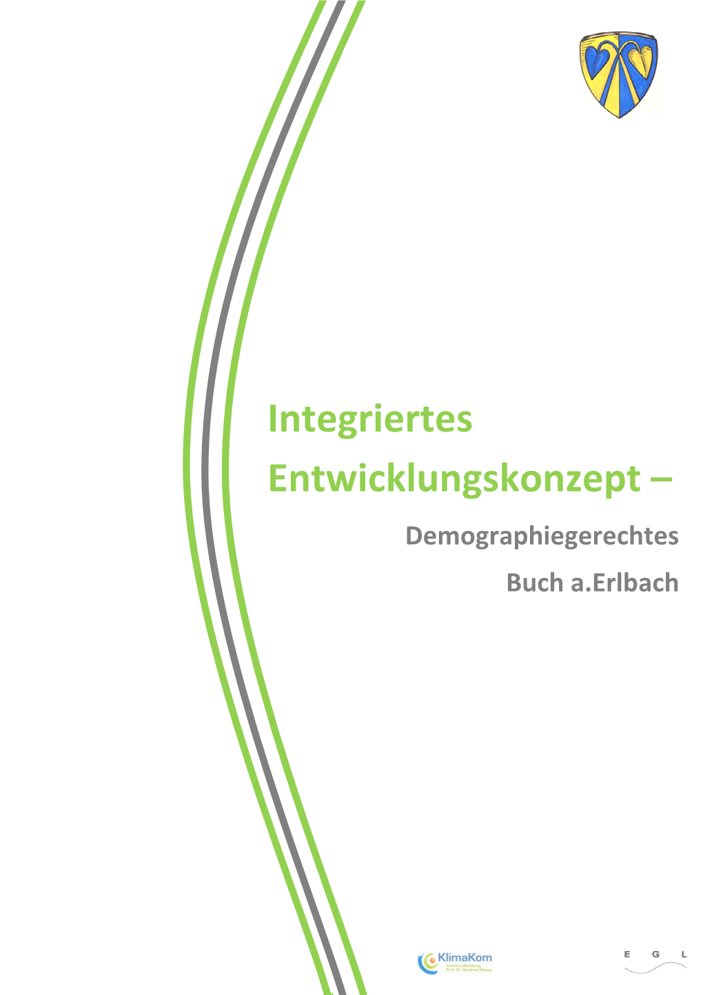 Integriertes Entwicklungskonzept – Demographiegerechtes Buch A