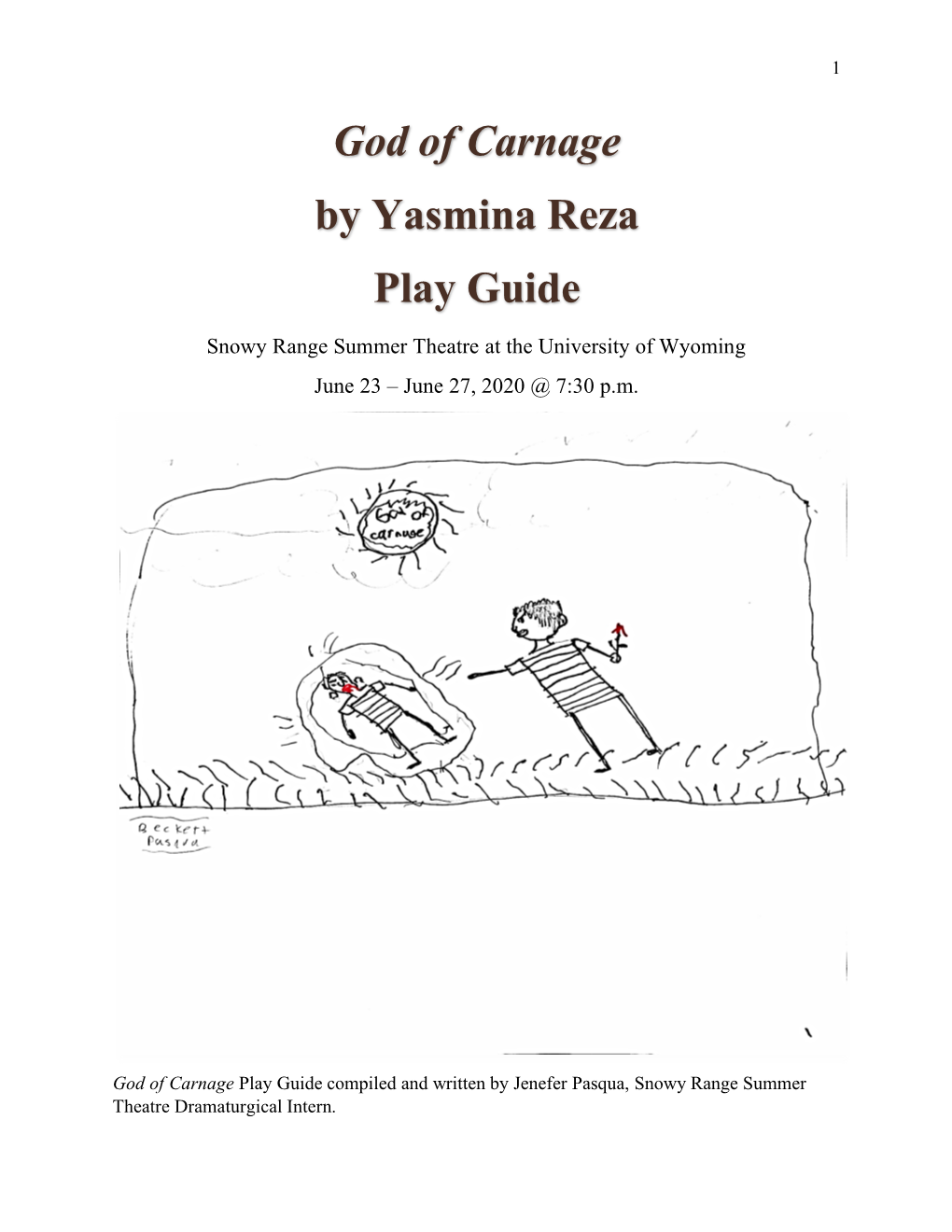 God of Carnage by Yasmina Reza Play Guide Snowy Range Summer Theatre at the University of Wyoming June 23 – June 27, 2020 @ 7:30 P.M