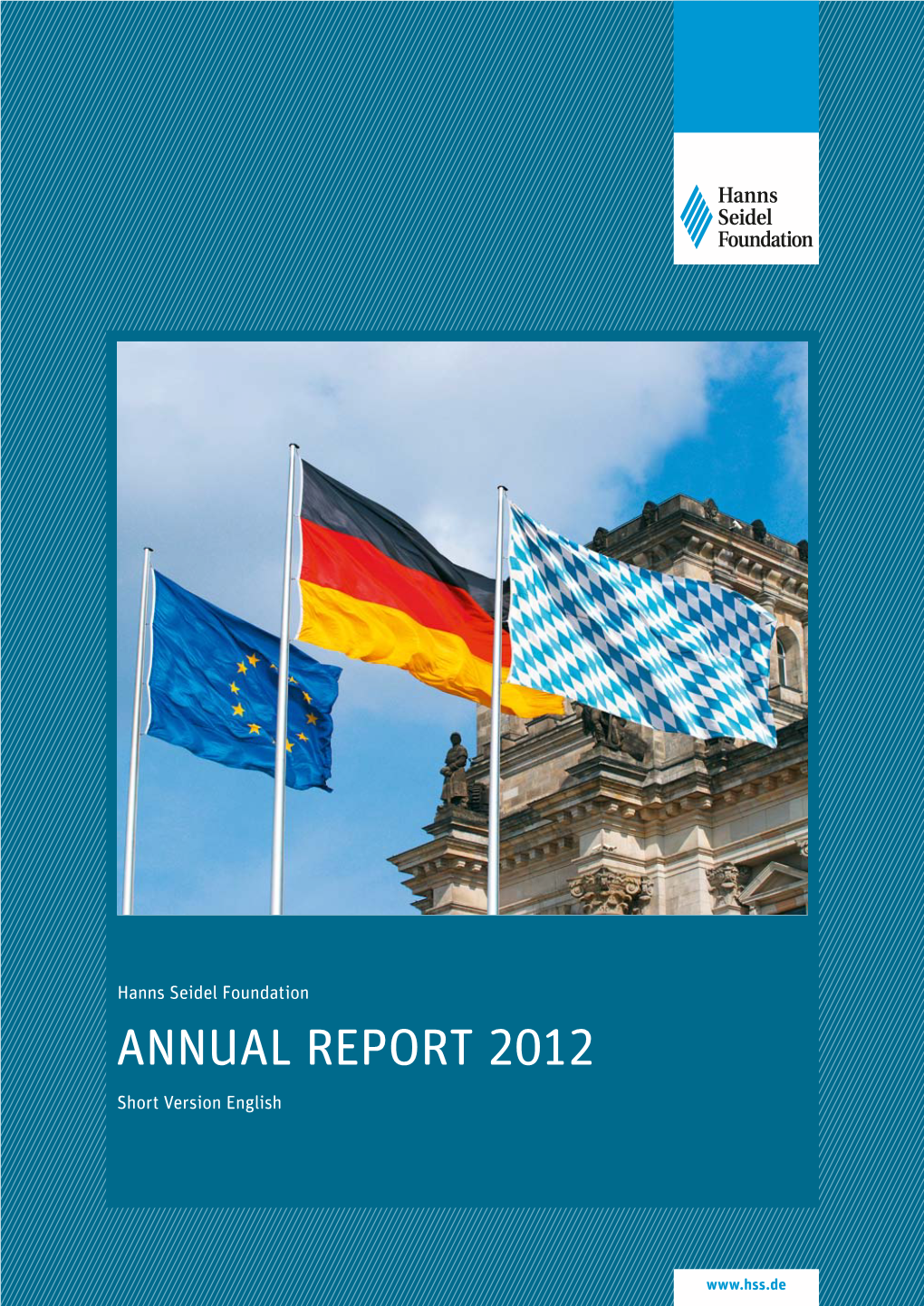 Hanns Seidel Foundation ANNUAL REPORT 2012 Short Version English