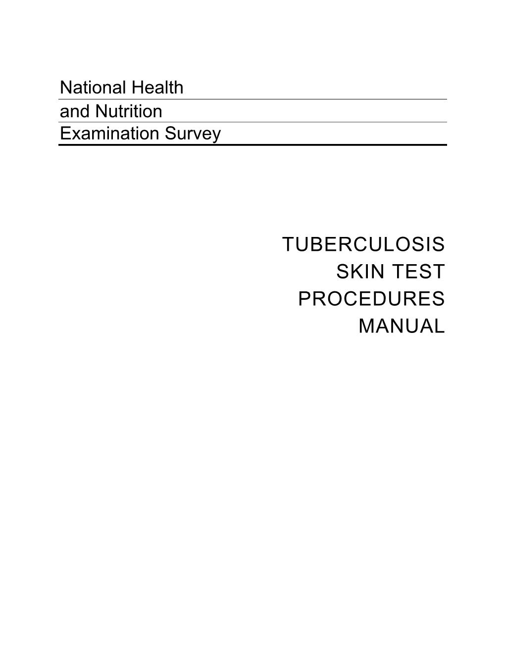 Tuberculosis Skin Test Procedures Manual