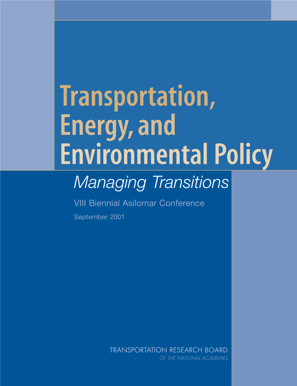 Transportation, Energy, and Environmental Policy