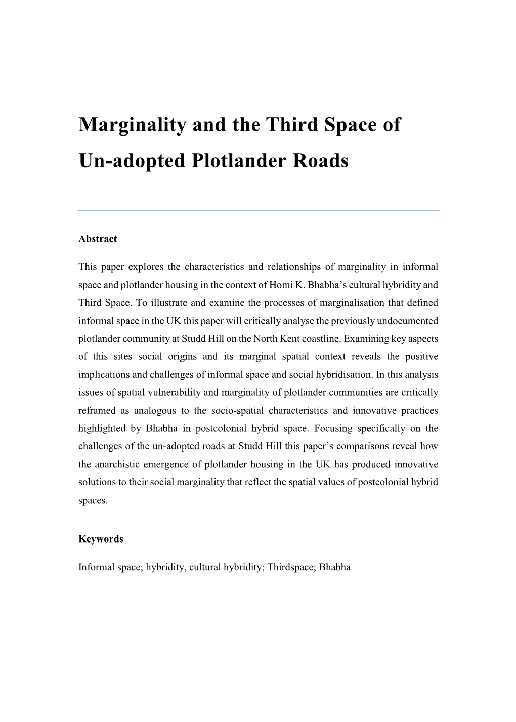 Marginality and the Third Space of Un-Adopted Plotlander Roads