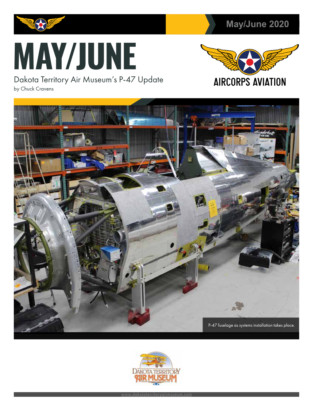 May/June 2020 MAY/JUNE Dakota Territory Air Museum’S P-47 Update by Chuck Cravens