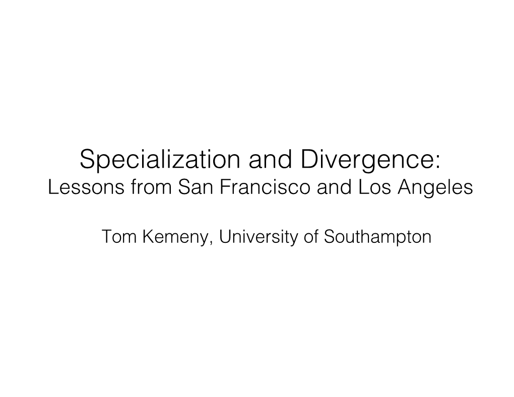 Transforming Specialization: Lessons from Los Angeles and San Francisco