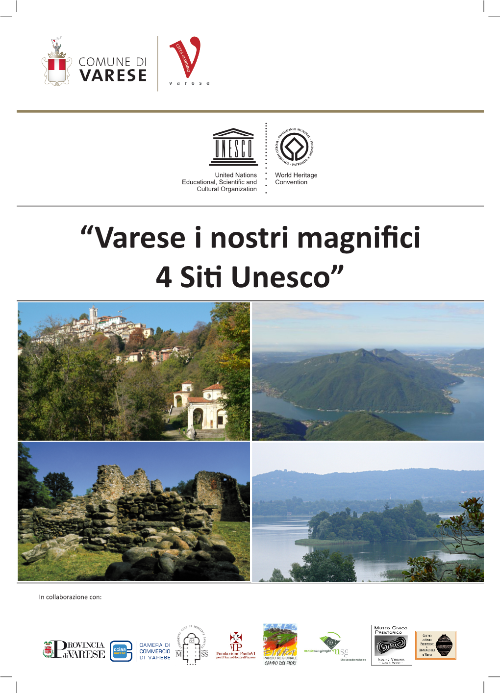 “Varese I Nostri Magnifici 4 Siti Unesco”