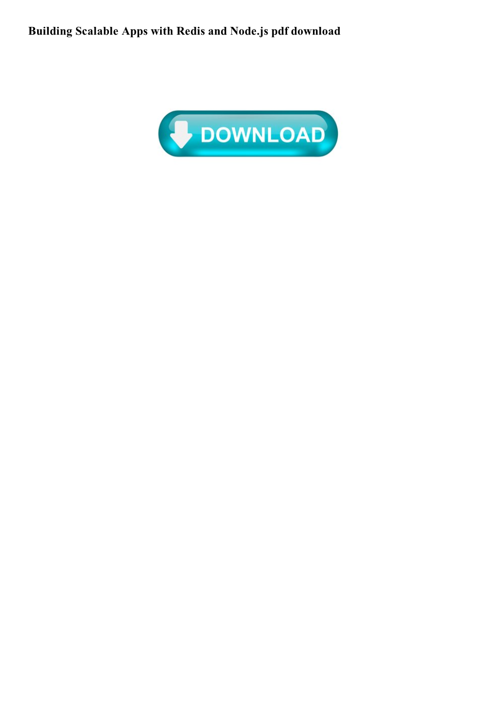 Building Scalable Apps with Redis and Node.Js Pdf Download Practical Node.Js: Building Real-World Scalable Web Apps