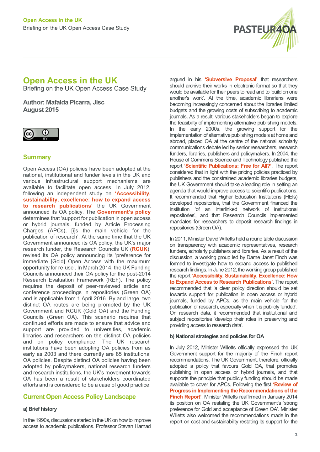 Open Access in the UK Briefing on the UK Open Access Case Study