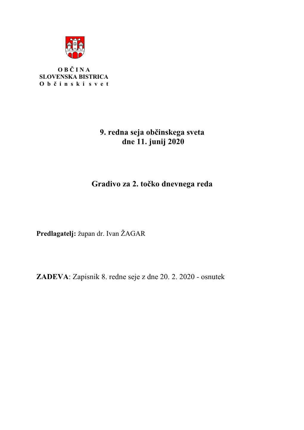 9. Redna Seja Občinskega Sveta Dne 11. Junij 2020 Gradivo Za 2. Točko