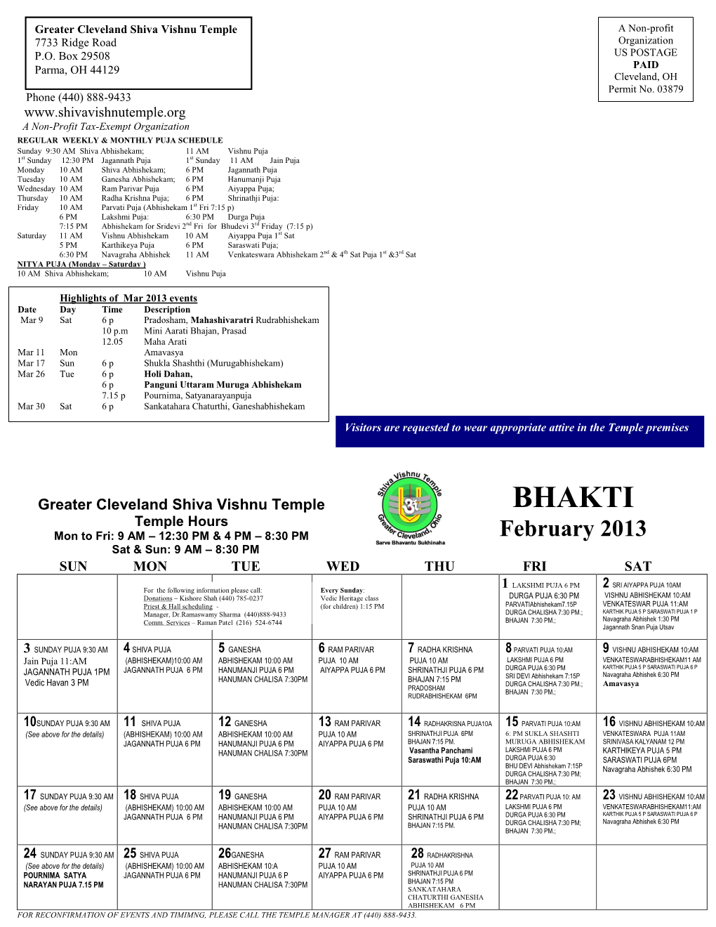 BHAKTI Temple Hours Mon to Fri: 9 AM – 12:30 PM & 4 PM – 8:30 PM February 2013
