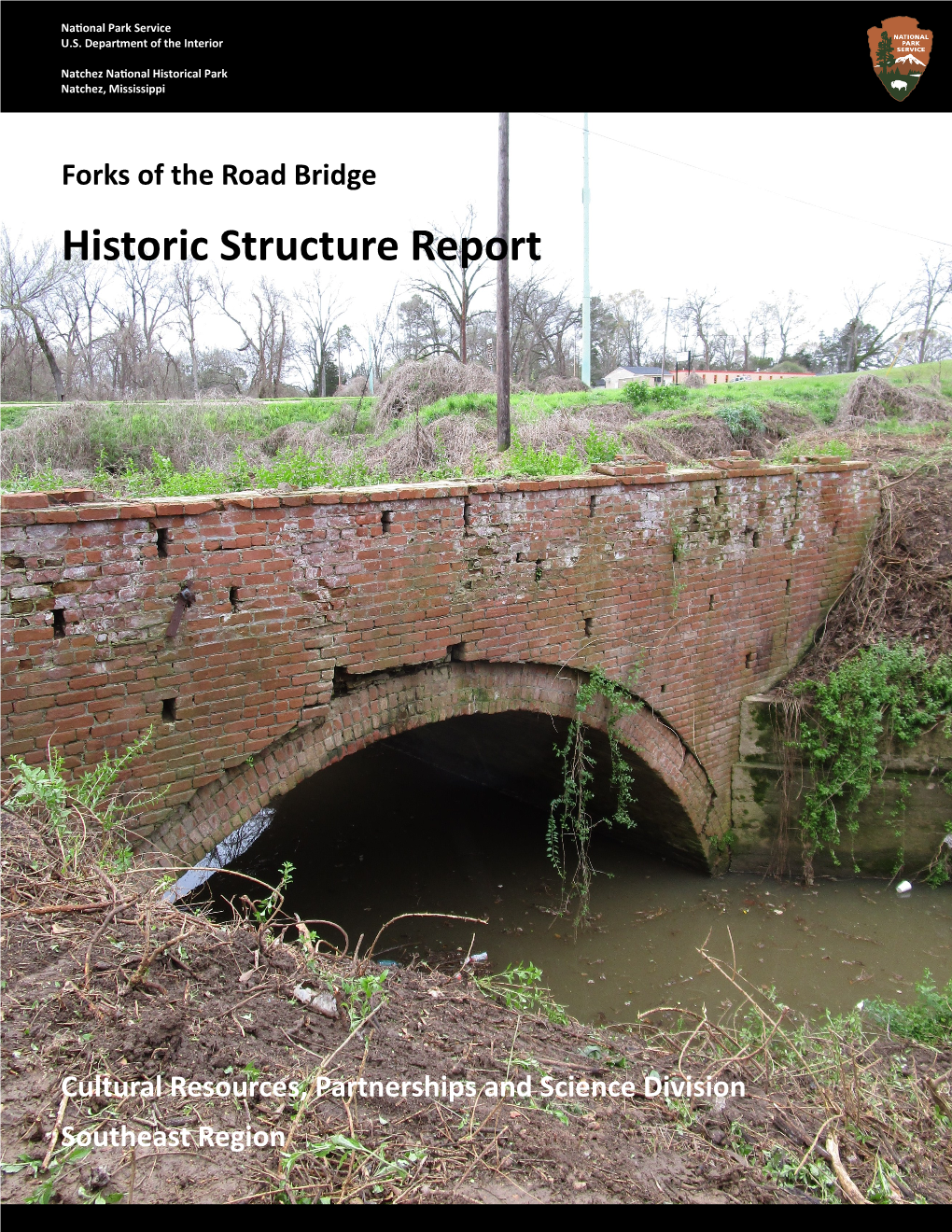 Historic Structure Report: Forks of the Road Bridge, Natchez National