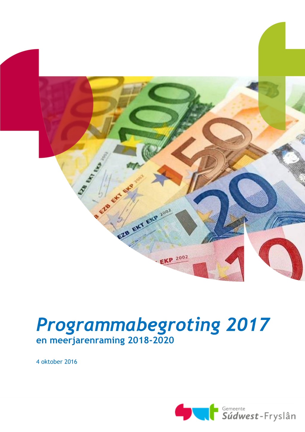 Programmabegroting 2017 En Meerjarenraming 2018-2020