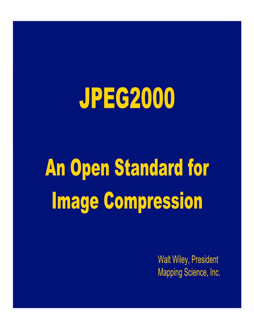 An Open Standard Forimage Compression