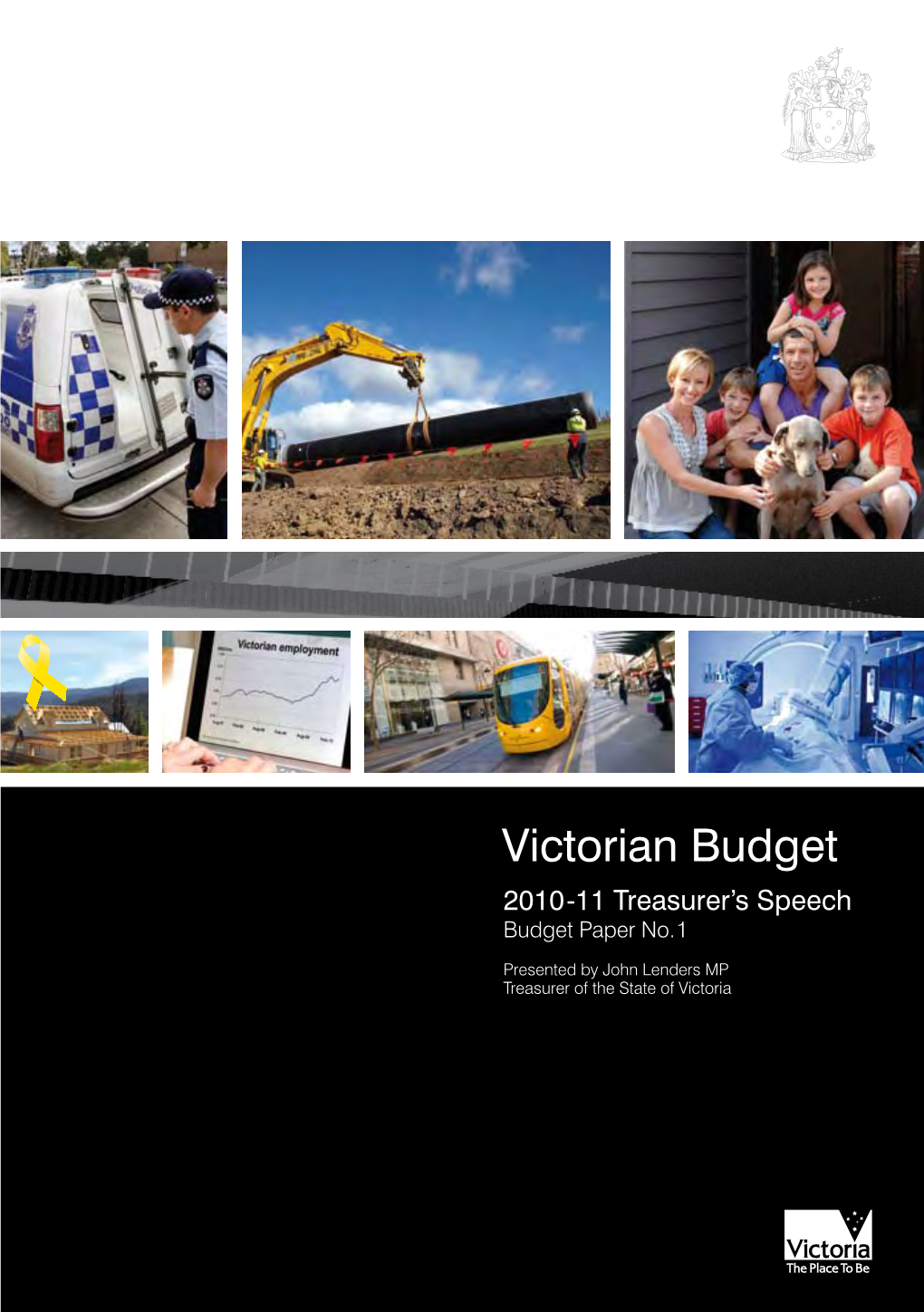 Victorian Budget 2010-11 Treasurer’S Speech Budget Paper No