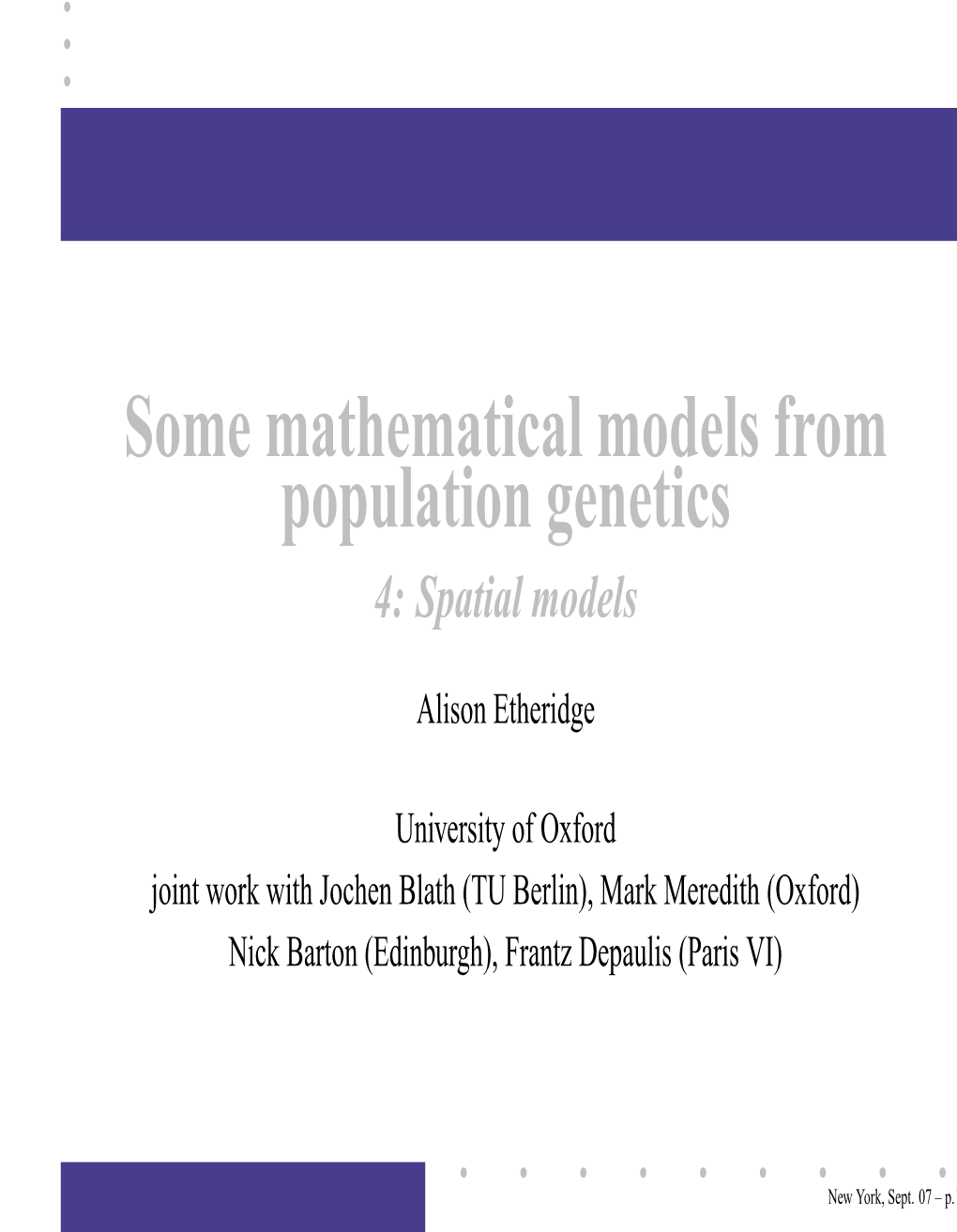 Some Mathematical Models from Population Genetics 4: Spatial Models