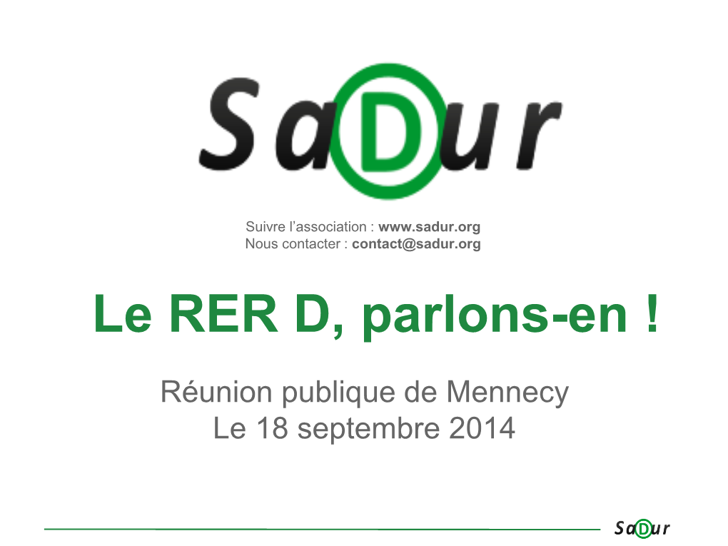 RER D, Parlons-En !