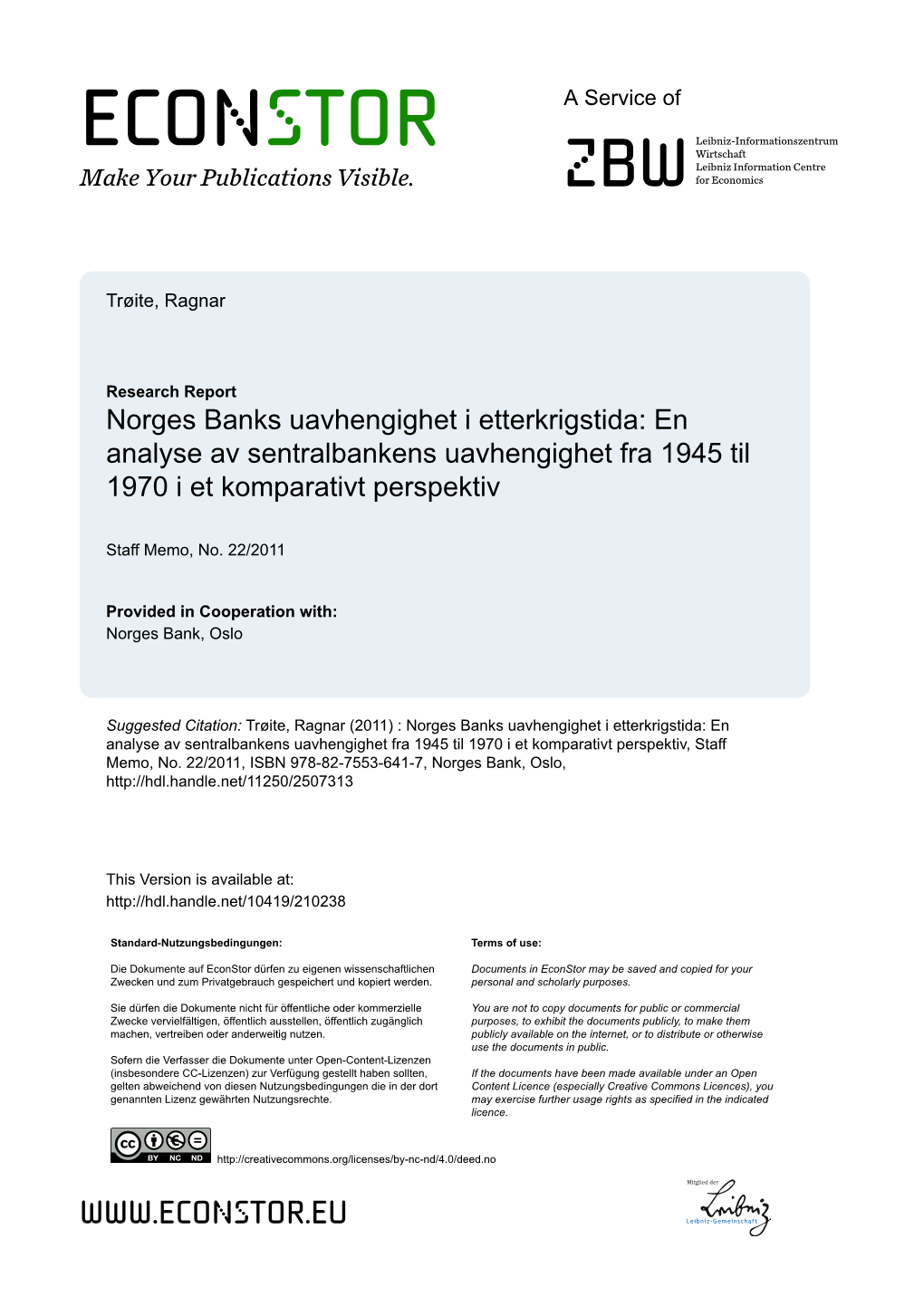 Norges Banks Uavhengighet I Etterkrigstida: En Analyse Av Sentralbankens Uavhengighet Fra 1945 Til 1970 I Et Komparativt Perspektiv