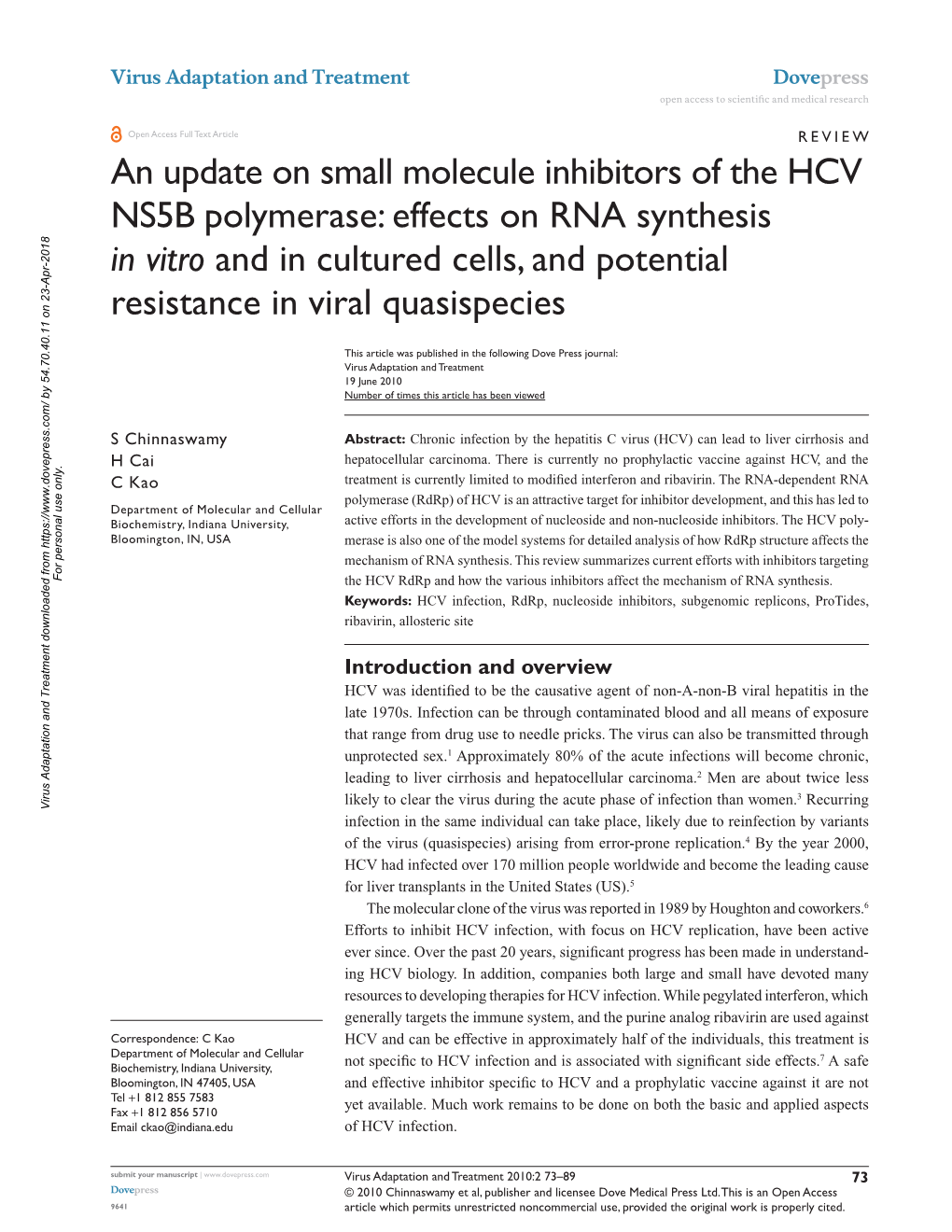 Effects on RNA Synthesis in Vitro and in Cultured Cells, and Potential Resistance in Viral Quasispecies