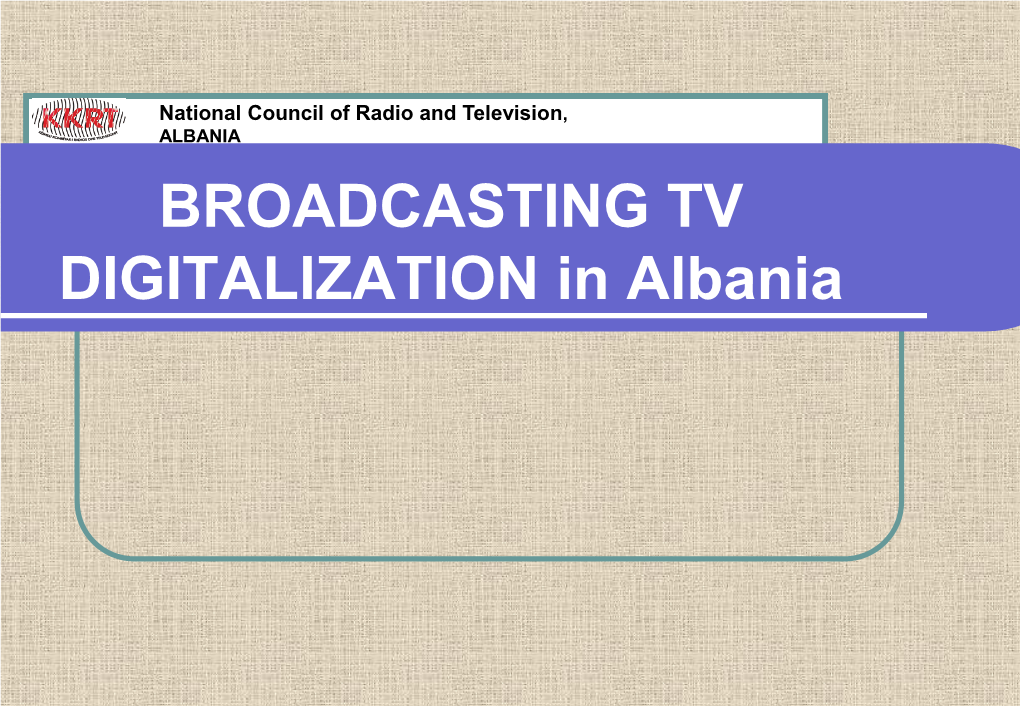 BROADCASTING TV DIGITALIZATION in Albania