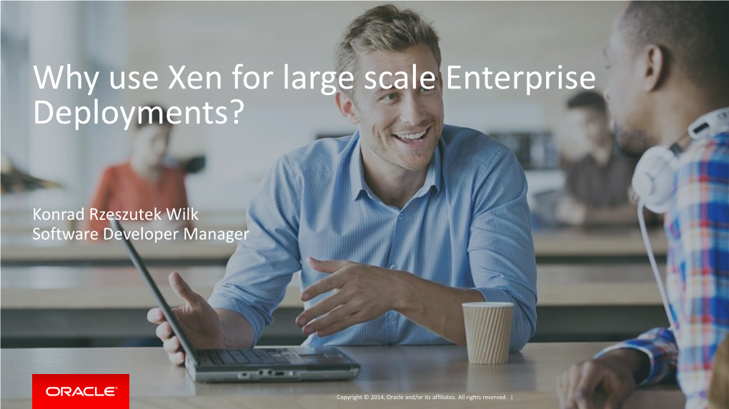Why Use Xen for Large Scale Enterprise Deployments?