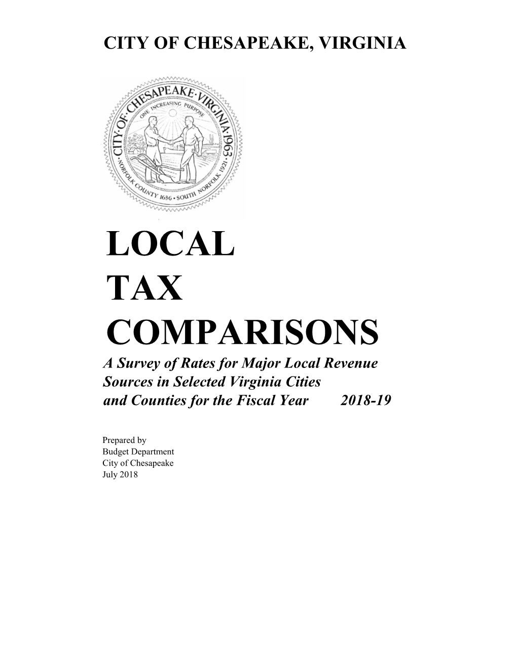 LOCAL TAX COMPARISONS a Survey of Rates for Major Local Revenue Sources in Selected Virginia Cities and Counties for the Fiscal Year 2018-19