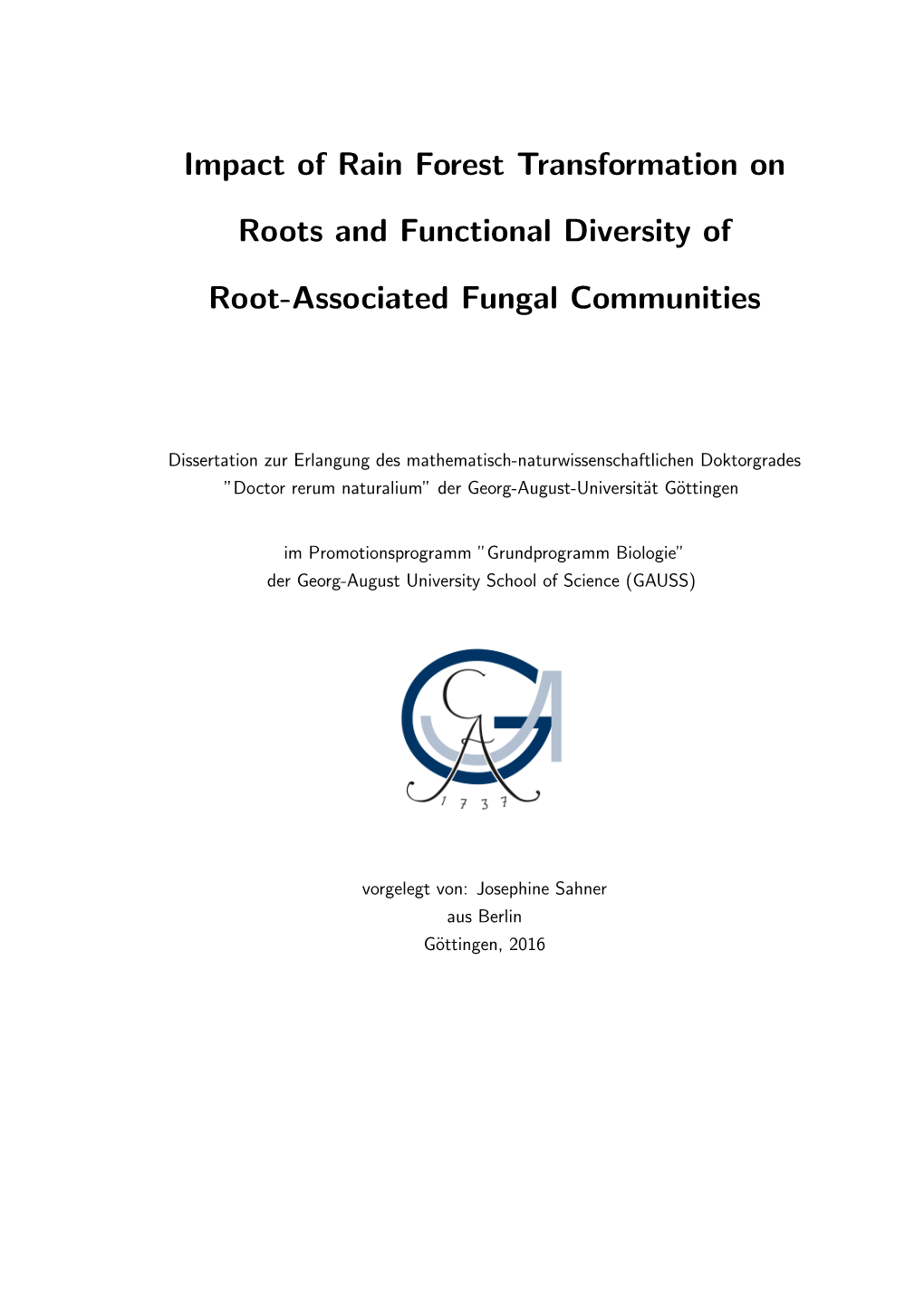 Impact of Rain Forest Transformation on Roots and Functional Diversity