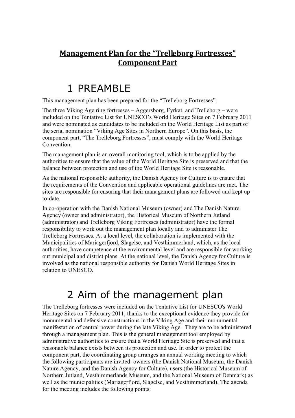 Management Plan for the “Trelleborg Fortresses” Component Part