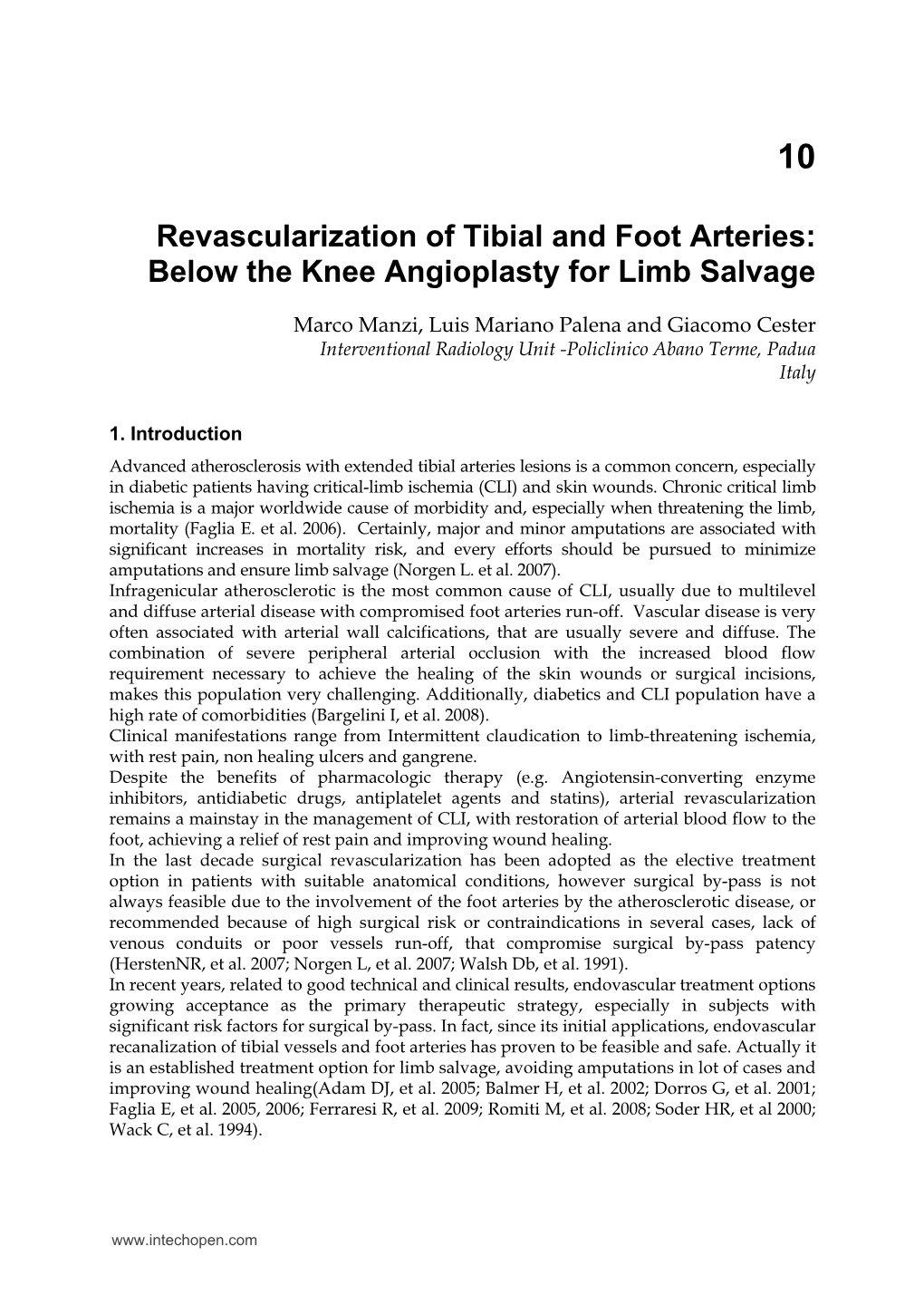 Revascularization of Tibial and Foot Arteries: Below the Knee Angioplasty for Limb Salvage