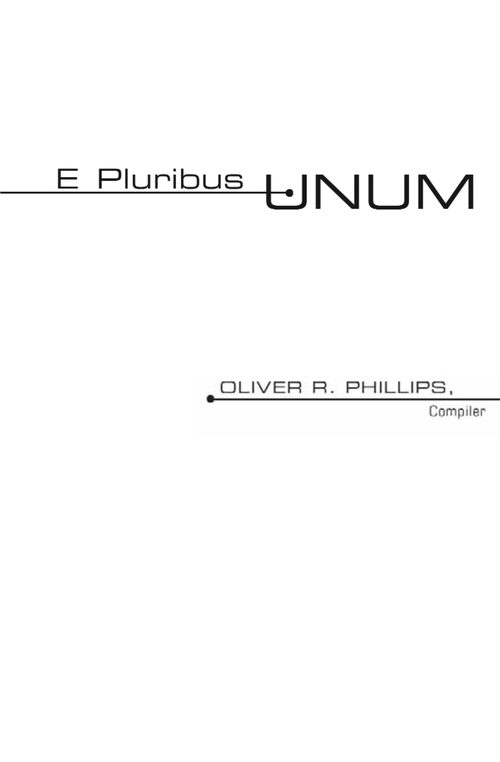 E Pluribus Unum Is the Result of a God-Given Necessity That Was Laid Upon Me to Encourage the Church of the Nazarene to Create a Climate of Inclusion and Opportunity