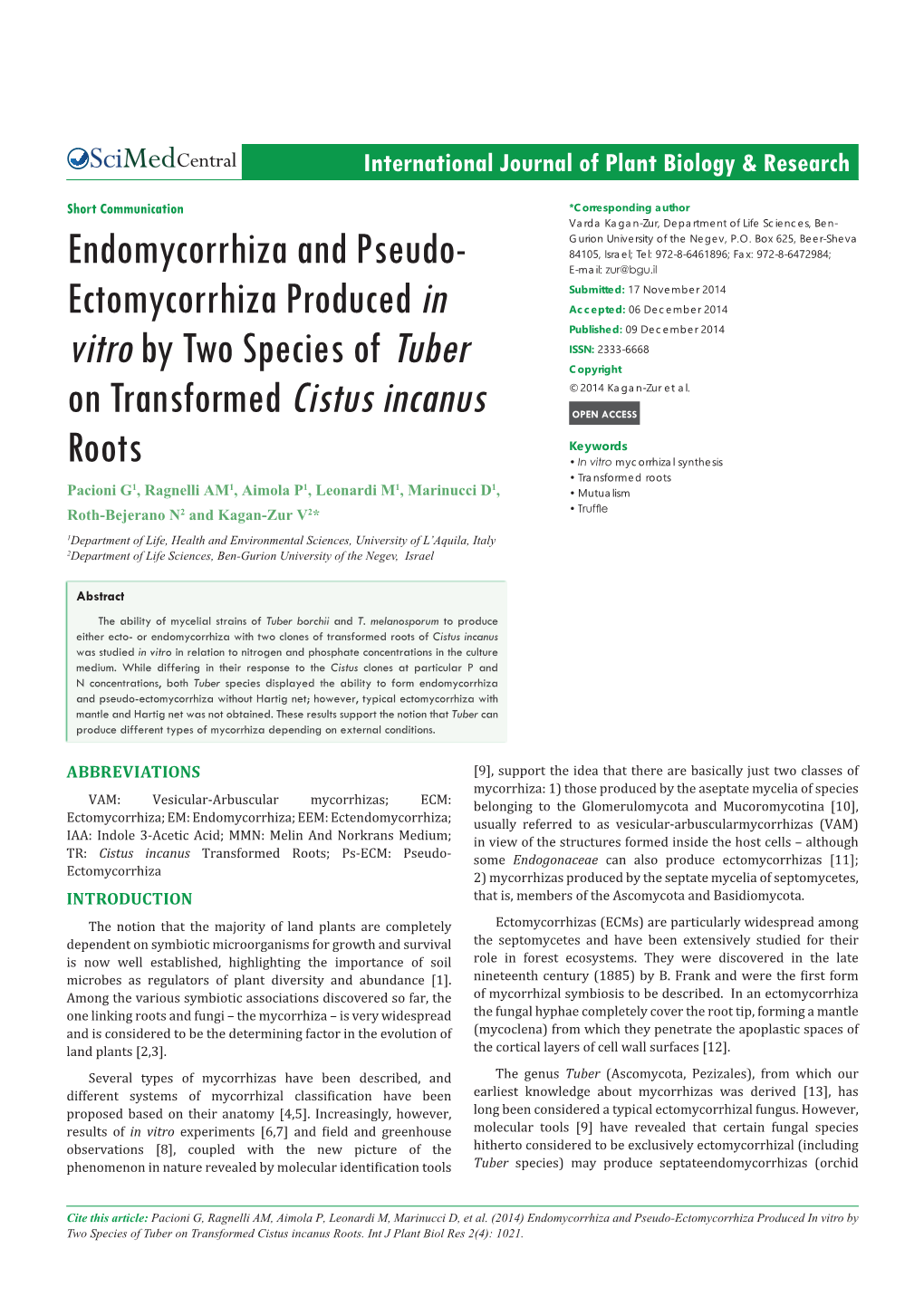 Endomycorrhiza and Pseudo-Ectomycorrhiza Produced in Vitro by Two Species of Tuber on Transformed Cistus Incanus Roots