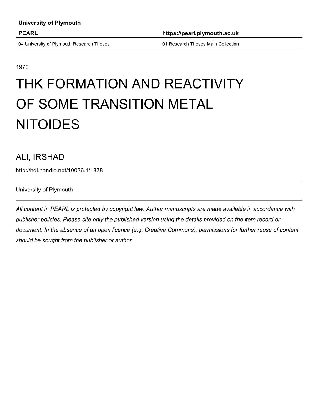 The Formation and Reactivitt of Some Transition Metal