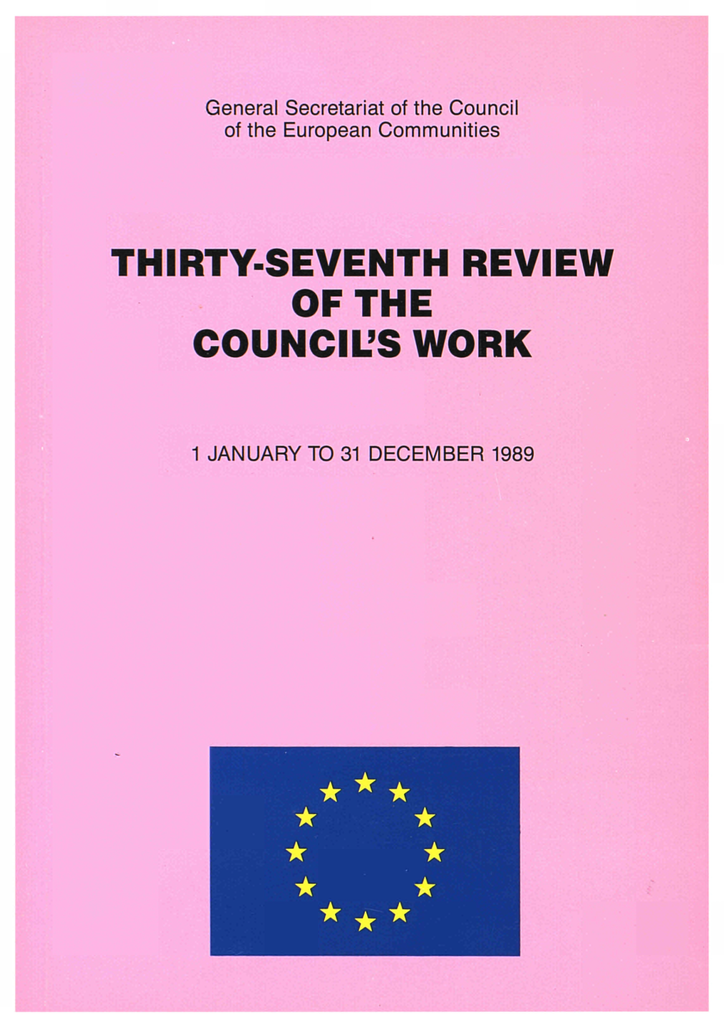 Thirty-Seventh Review of the Council's Work