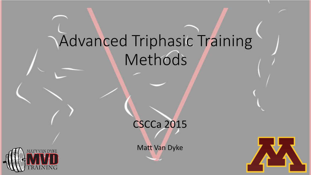 Advanced Triphasic Training Methods