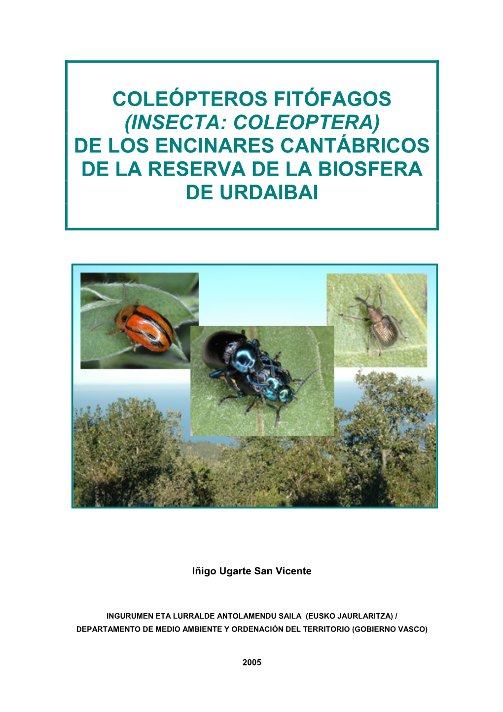 Coleópteros Fitófagos (Insecta: Coleoptera) De Los Encinares Cantábricos De La Reserva De La Biosfera De Urdaibai