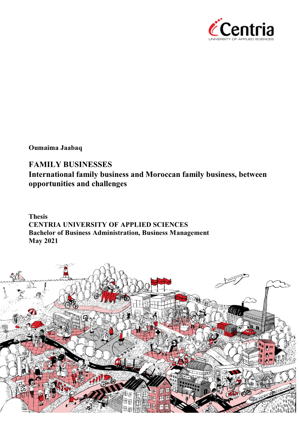 FAMILY BUSINESSES International Family Business and Moroccan Family Business, Between Opportunities and Challenges